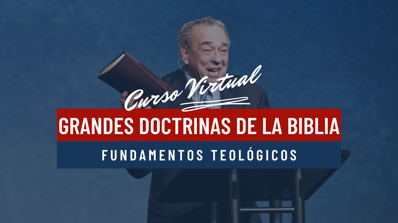 RTM Grandes Doctrinas de la Biblia: Fundamentos Teológicos